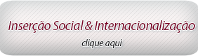 Inserção Social & Internacionalização — clique aqui